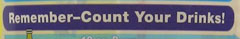A reminder to count your drinks!